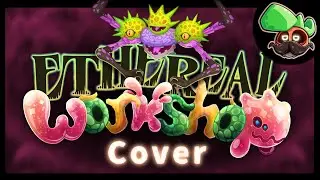 Ethereal Workshop | Cover (Full Song)