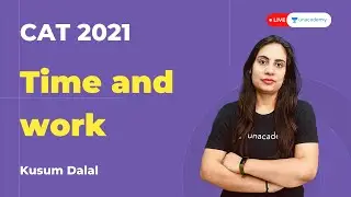 Time and work for CAT Exam | CAT 2021 Quant Preparation | Quantitative Aptitude for CAT