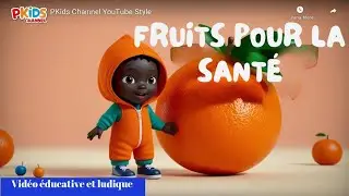 Vidéo éducative et ludique enfant - Les fruits pour la santé #comptinesenfants #apprendreensamusant