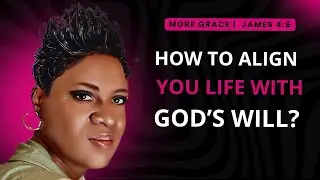 How to ALIGN your LIFE with GOD