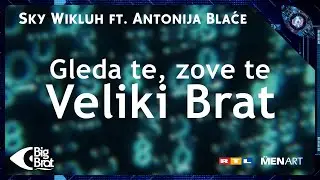 Big Brother Hrvatska 7 (Soundtrack) Sky Wikluh & Antonija Blaće - Pokaži Sve Što Znaš