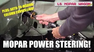 Borgeson Steering Install and Steering Column Conversion (AUTO TO MANUAL COLUMN)