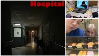 VLOG: Я В БОЛЬНИЦЕ !