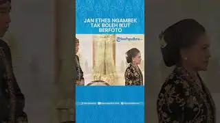 Momen Ngambeknya Jan Ethes saat Tak Diperbolehkan Ikut Berfoto Bersama Para Menteri