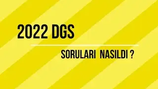 2022 DGS NASILDI . SORU ANALİZİ. 