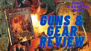 Pathfinder 2e - Guns & Gear Review