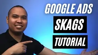 Google Ads Tutorial - SKAGs (Single Keyword Ad Groups)