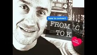 how to convert CELSIUS TO KELVIN, from celsius to kelvin, celsius and kelvin scale, easy physics