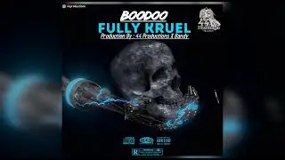 Boodoo - Fully Kruel ( Top Shawty Riddim )