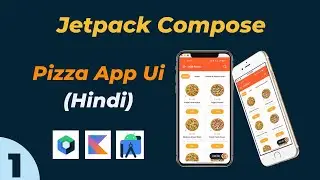 😍 #1 Pizza App UI in Jetpack Compose in Hindi | Jetpack compose Project