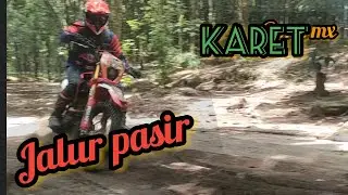 Tanjakan & Jalur Pasir Hutan Karet