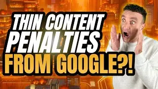 ✍️Thin Content With Little Or No Added Value Google Penalty | Google SEO Penalty Series✍️