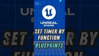 Set Timer by Function Name in Unreal Blueprints – Blueprint Node Explained