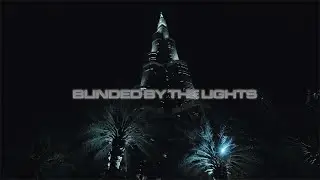 Blinded by the Lights | Zurich | Dubai | Cinematic Video