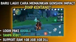 Baru Lagi!!Cara memainkan genshin impact dihp kentang!!