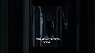 Fnaf movie 2 leaked scene