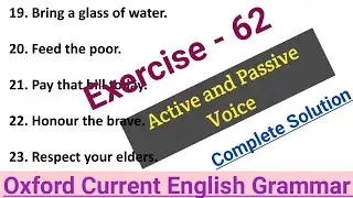 Oxford Current English Grammar Exercise 62| Active and Passive Voice| Current English Grammar Ex 62|