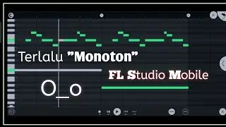 Monoton (O_o) Melodic Dubstep 02 | FL Studio Mobile