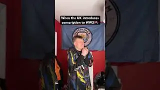 WHEN THE UK INTRODUCES CONSCRIPTION