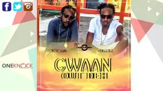 Popcaan ft Versatile - Gwaan Out Deh | Jan 2017
