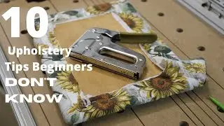 10 Upholstery Tips Beginners DON'T Know - LIVE!
