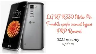 LG K7 K330 Metro Pcs T-mobile google account bypass FRP Removal