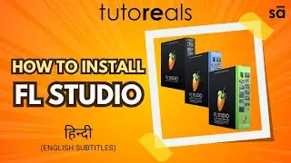26 - How to register and install FL Studio DAW (explained in Hindi) | tutoREals | SudeepAudio.com