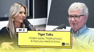 Orders types, Trading hours, & Fees you need to know | Tiger Talks | Ep.2