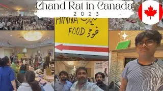 Chand raat in canada | Chand raat Vlog 2023