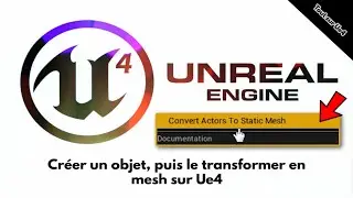 [FR] CREER UN OBJET DIRECTEMENT SUR UE4 ET LE TRANSFORMER EN MESH, METTRE UNE BOX COLLISION *TUTO*