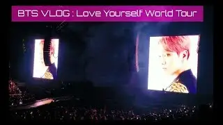 BTS Concert Vlog: 2018 Love Yourself World Tour!