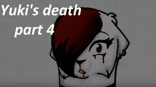 Yukis death Oc MAP part 4 (for Acorn.)
