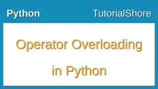 Operator Overloading in Python