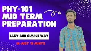 PHY101 Mid Term Preparation 2023 || PHY101 Mid Term Preparation