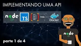 Implementando uma API com Node.js, Express, TypeScript, TypeORM e Docker (parte 1 de 4)