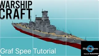 Warship Craft- Graf Spee Tutorial