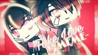 Fake Love -MEME- || Gacha Life || Flashing Lights