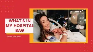 What's in my Hospital Bag - Second Time Mom // What I Really Used
