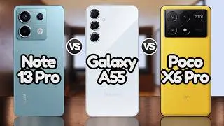 Redmi Note 13 Pro Vs Poco X6 Pro Vs Galaxy A55 | @Eficientechs👈👀