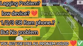 Pes Mobile Lagging Fix || All Lagging Problem solve ⚡✅ 2/3gb ram user helpfully this video ❤️