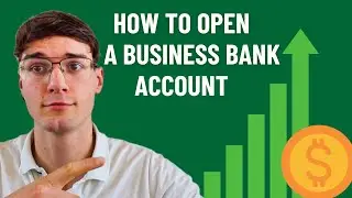 How To Open A Business Bank Account (EASY)