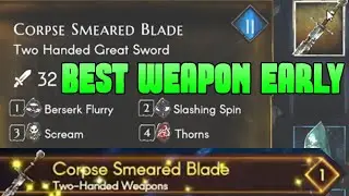 No Rest For The Wicked Best Weapons Early, Best GreatSword - Corpse Smeared Blade - Warrick The Torn