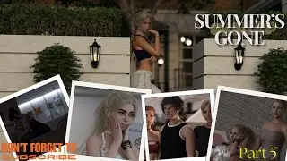 SUMMER'S GONE | GAMEPLAY WALKTHROUGH | SEASON 1 | PART 5