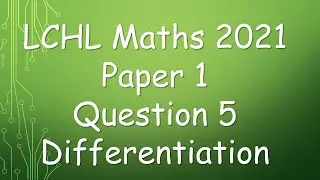 Leaving Cert Higher Level Maths 2021 Question 5