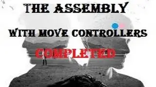 Completing The Assembly WITH Move Controllers - PSVR Live