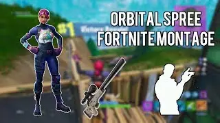 Orbital Spree - Fortnite Montage