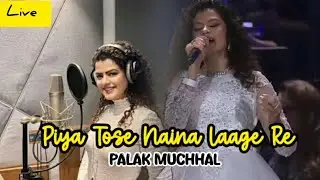 Piya Tose Naina Laage Re | Palak Muchhal | Live #youtube #trending #song