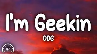 DDG - I'm Geekin (Lyrics) slowed down