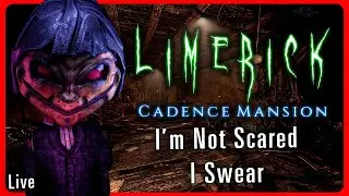 🔴Trying To Survive A Night In Limerick: Cadence Mansion