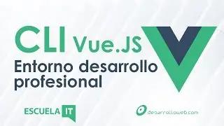 Entorno de desarrollo y nuestra primera aplicación con Vue.js